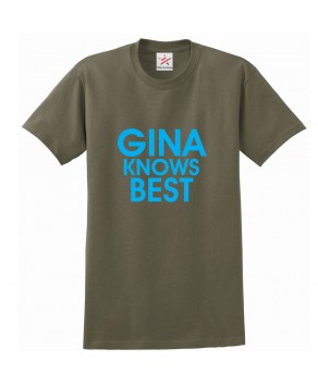 Gina Knows Best Unisex Classic Kids and Adults T-Shirt For TV Show Fans